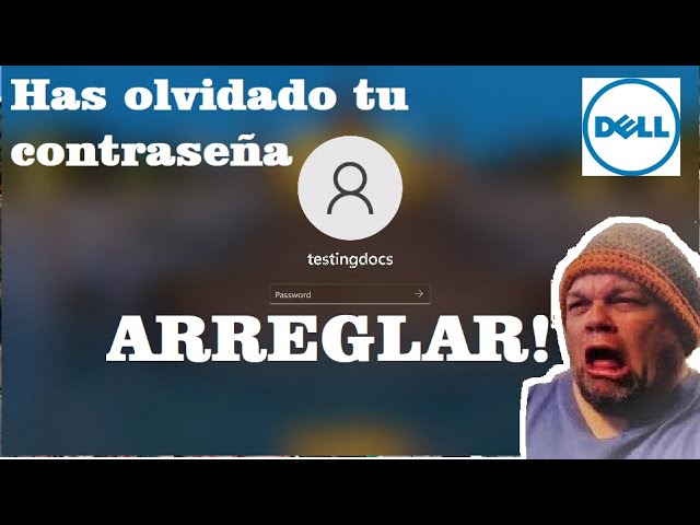 como desbloquear una laptop dell con contraseña