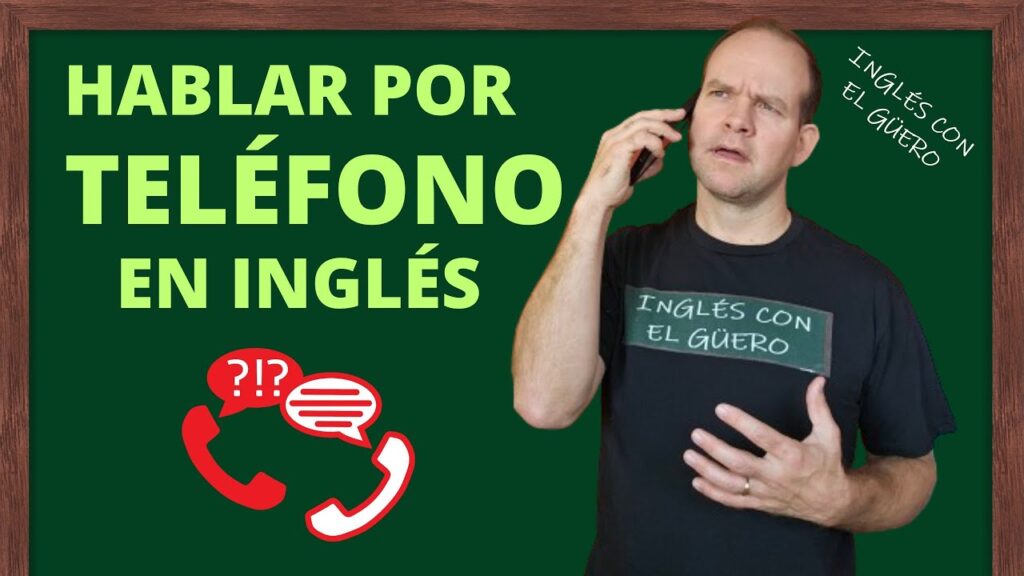 cuando nos comunicamos por teléfono en ingles
